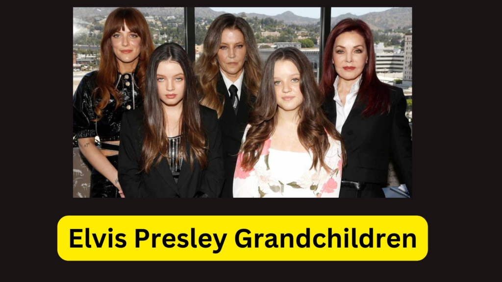 Elvis Presley Grandchildren